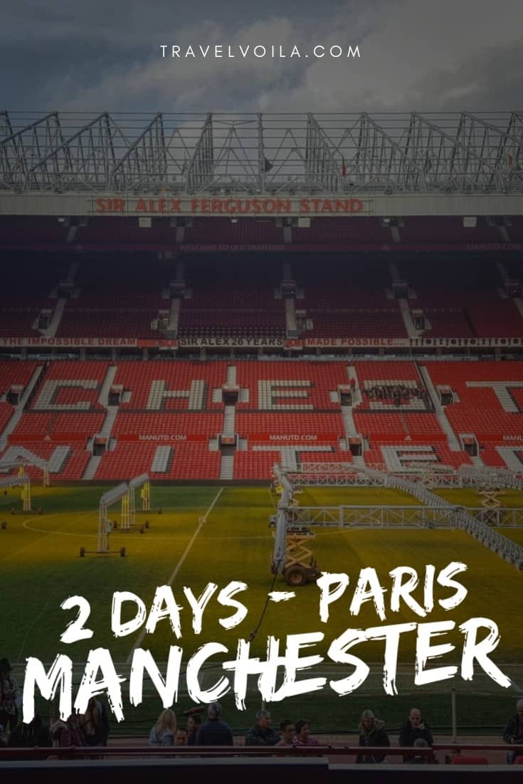 2 Days Paris to Manchester +