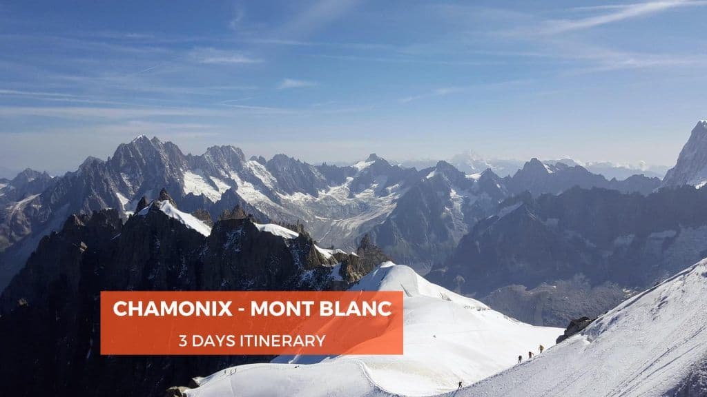 3 Days Itinerary in Chamonix Mont Blanc