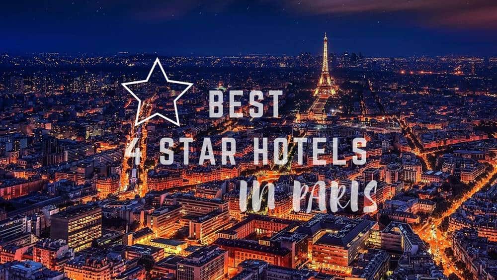Best 4 Star Hotels in Paris