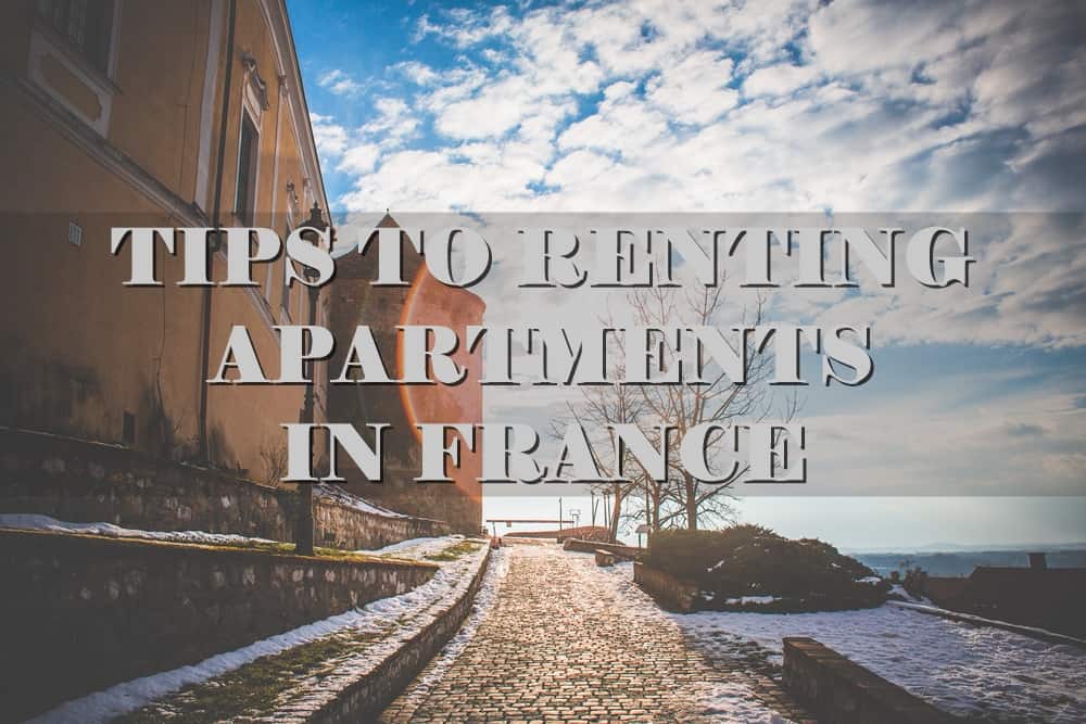 Tips to renting apartments in France